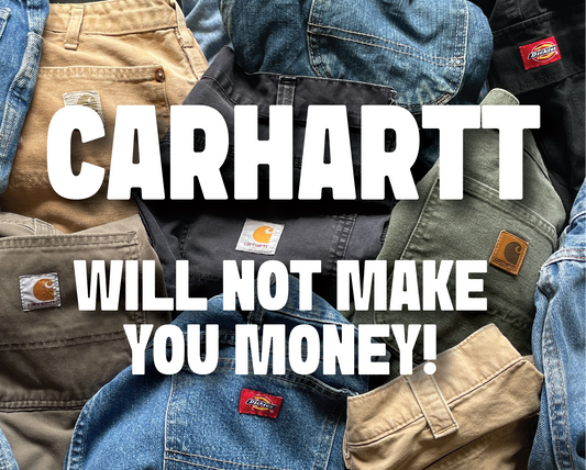 STOP SELLING CARHARTT IT WILL NOT MAKE YOU MONEY!!